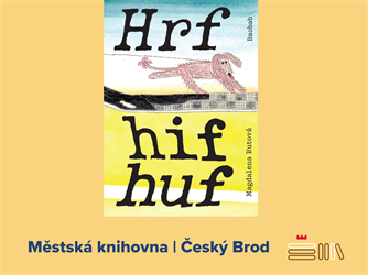 Magdalena Rutová: Hrf hif huf!