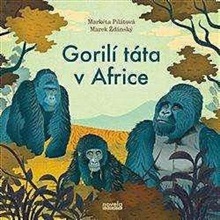 Pilátová: Gorilí táta v Africe