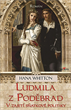 Whitton: Ludmila z Poděbrad